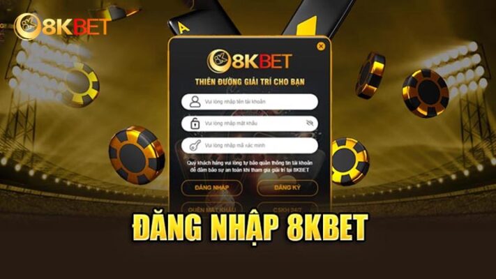 Đăng nhập 8kbet - Tham gia thế giới game đẳng cấp