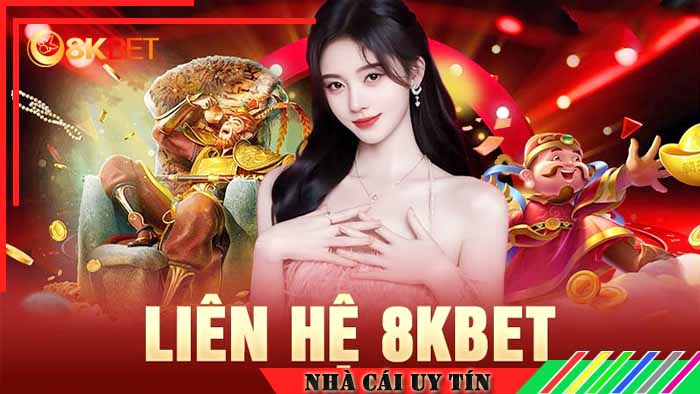 Lý do cần phải liên hệ 8kbet