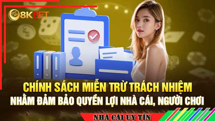 Chính sách miễn trừ trách nhiệm của nhà cái