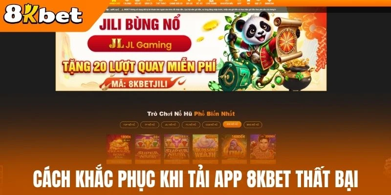 Cách khắc phục khi tải app 8kBet thất bại