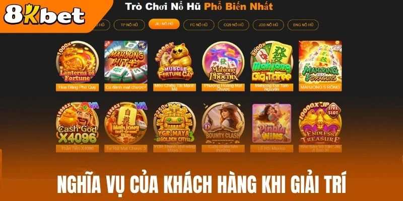 Nghĩa vụ của khách hàng khi giải trí 
