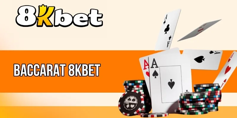 Tỷ lệ thưởng khi chơi baccarat 8kBet