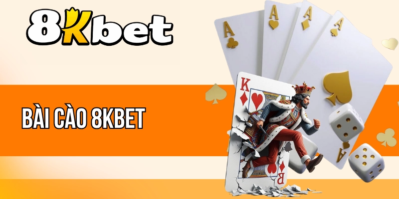 Bài Cào 8kBet - Chơi Bài Đơn Giản, Kiếm Tiền Siêu Nhanh