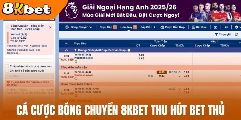 Cá cược bóng chuyền 8kBet thu hút bet thủ