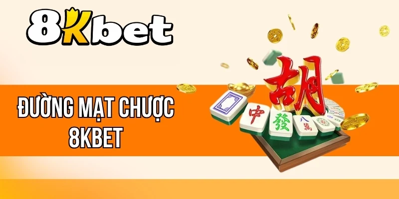 Đường Mạt Chược 8kBet - Khám Phá Slot, Thắng Lớn Mỗi Ngày