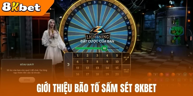 Giới thiệu bão tố sấm sét 8kBet