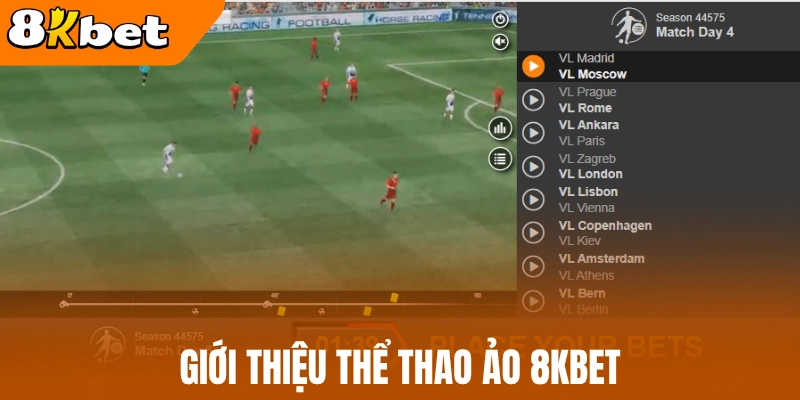 Giới thiệu thể thao ảo 8kBet