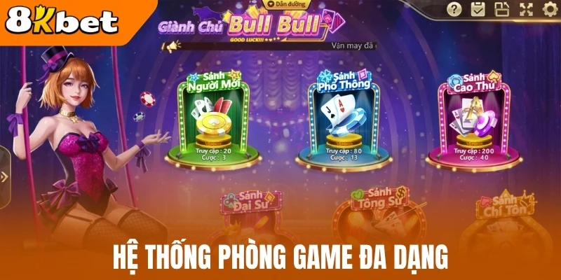 Hệ thống phòng game đa dạng