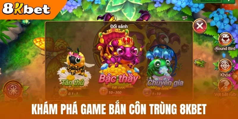 Khám phá game bắn côn trùng 8kBet