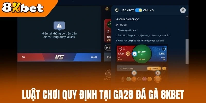 Luật chơi quy định tại GA28 đá gà 8kBet