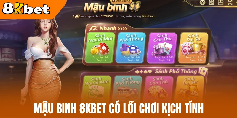 Mậu binh 8kBet có lối chơi kịch tính