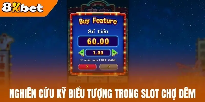 Nghiên cứu kỹ biểu tượng trong slot chợ đêm
