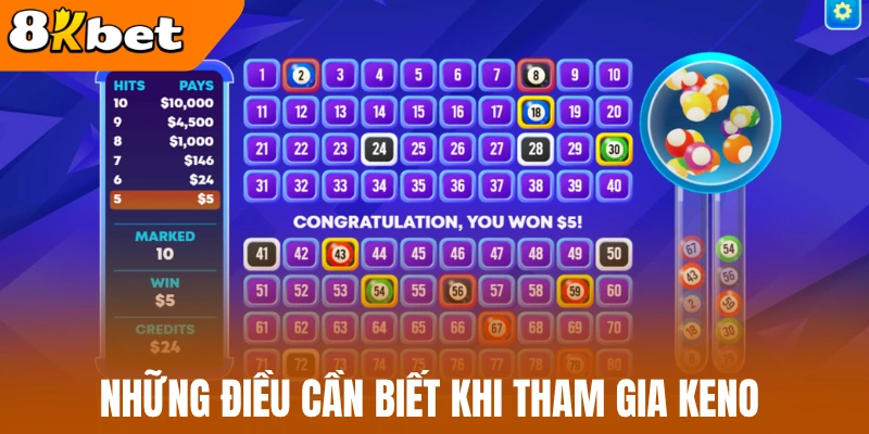 Những điều cần biết khi tham gia Keno