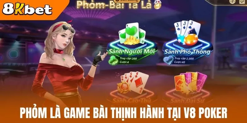Phỏm là game bài thịnh hành tại V8 poker