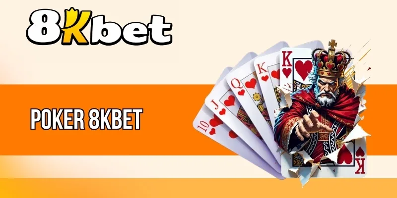 Quy ước trả thưởng trong game Poker 8kBet 