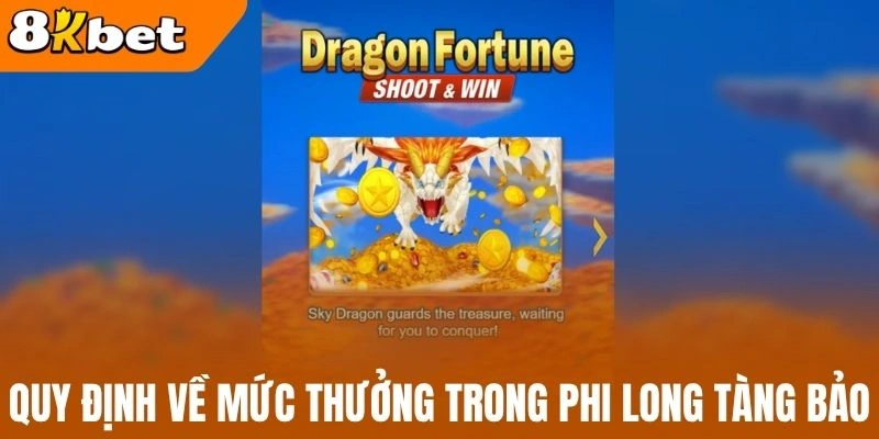 Quy định về mức thưởng trong phi long tàng bảo