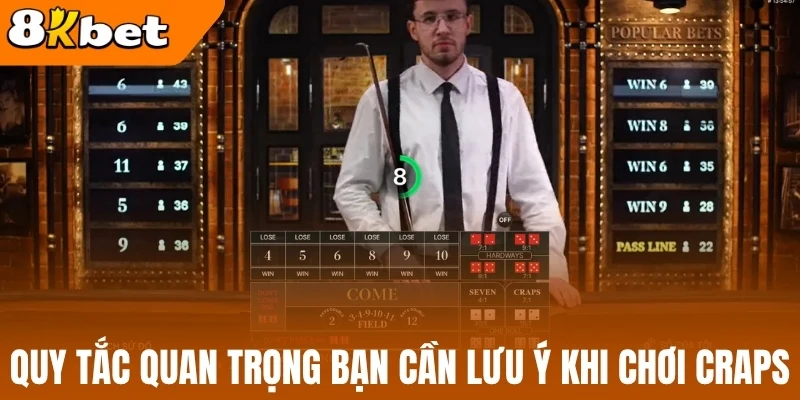 Quy tắc quan trọng bạn cần lưu ý khi chơi Craps