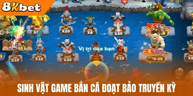 Sinh vật game bắn cá đoạt bảo truyền kỳ