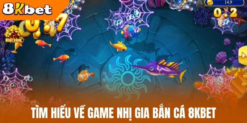 Tìm hiểu về game nhị gia bắn cá 8kBet