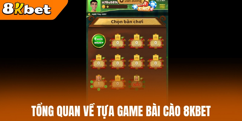 Tổng quan về tựa game bài cào 8kBet