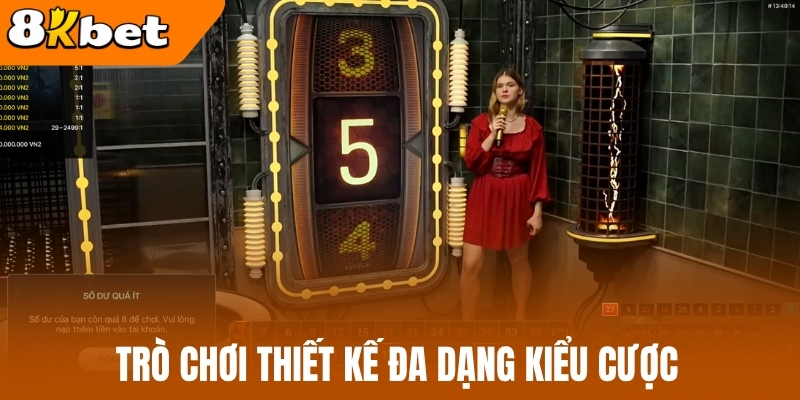 Trò chơi thiết kế đa dạng kiểu cược