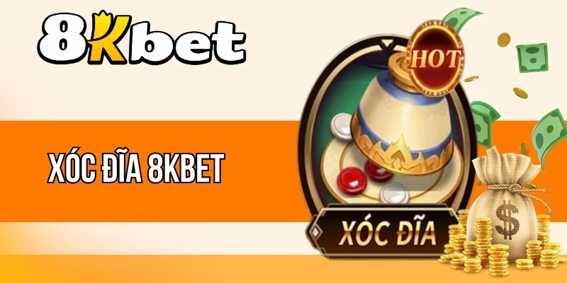 Xóc Dĩa 8kBet - Cược Nhanh Thắng Lớn, Giải Trí Hấp Dẫn